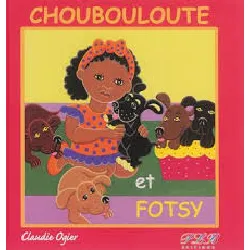 livre choubouloute et fotsy