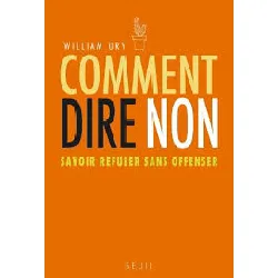 livre comment dire non - savoir refuser sans offenser