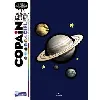 livre copain du ciel - le guide des astronomes en herbe