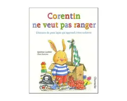 livre corentin ne veut pas ranger