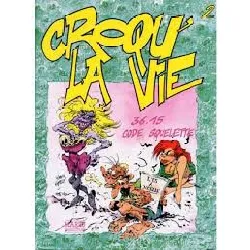 livre croqu'la vie tome 2 - 3615 code squelette