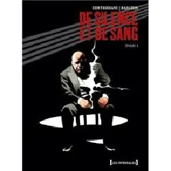 livre de silence et de sang - l'intégrale tome 3