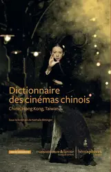livre dictionnaire des cinémas chinois - chine, hong kong, taiwan
