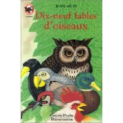 livre dix-neuf fables d'oiseaux - contes et fables, junior des 7/8 ans