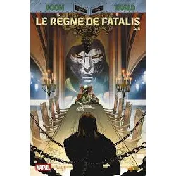 livre doom world : le règne de fatalis - tome 4