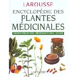 livre encyclopédie des plantes médicinales edith ybert, astrid de laage de meux