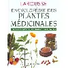 livre encyclopédie des plantes médicinales edith ybert, astrid de laage de meux