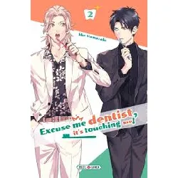 livre excuse me dentist, it's touching me ! - tome 2