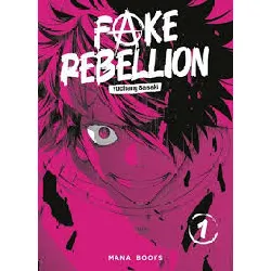 livre fake rebellion - tome 1