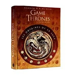 livre game of thrones - les origines de la saga
