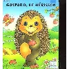 livre gaspard, le hérisson - illustrations de anne tromme