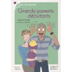 livre grands - parents débutants - adoptez la papy zé mamy attitude !