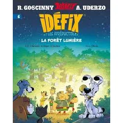 livre idéfix et les irréductibles - tome 6 - la forêt lumière