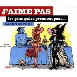 livre j'aime pas les gens qui se prennent pour