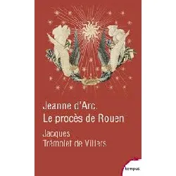 livre jeanne d'arc le procès de rouen