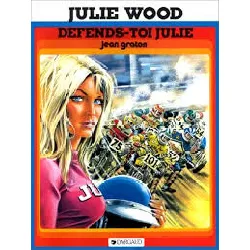 livre julie wood tome 2 - défends-toi julie - les woods