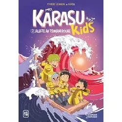 livre karasu kids - tome 2 - alerte au tsunami rouge