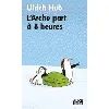 livre l'arche part à 8 heures