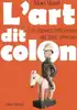 livre l'art dit colon : un aspect méconnu de l'art africain