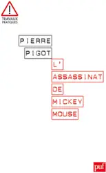 livre l'assassinat de mickey mouse - trois essais en disneylogie