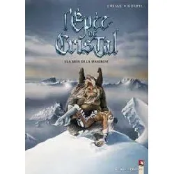 livre l'epée de cristal - tome 3 - la main de la mangrove