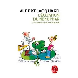 livre l'equation du nénuphar - les plaisirs de la science