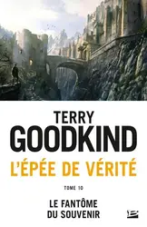 livre l'u00c9pée de vérité tome 10 : le fantôme du souvenir
