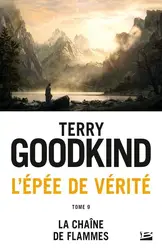 livre l'u00c9pée de vérité tome 9 : la chaîne de flammes - l'u00c9pée de vérité, t9