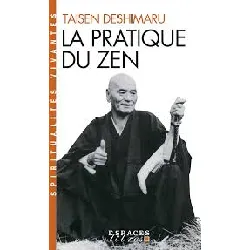 livre la pratique du zen  taisen deshimaru