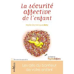 livre la sécurité affective de l'enfant - les clés du bonheur de votre enfant