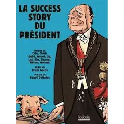 livre la success story du président