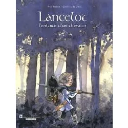 livre lancelot, l'enfance d'un chevalier