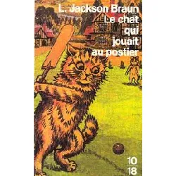 livre le chat qui jouait au postier