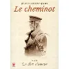 livre le cheminot, suivi de la lettre d'amour