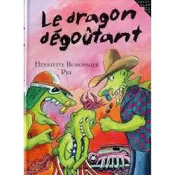 livre le dragon dégoûtant