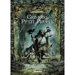 livre le grimoire du petit peuple tome 2 - la forêt
