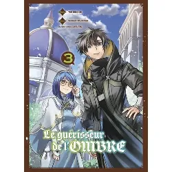 livre le guérisseur de l'ombre t03