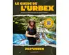 livre le guide de l'urbex : partez à la découverte de 15 lieux insolites !