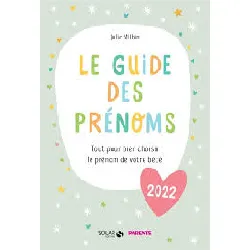livre le guide des prénoms 2022 - tout pour bien choisir le prénom de votre bébé