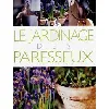 livre le jardinage des paresseux