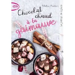 livre le journal de dylane - tome 2 chocolat chaud à la guimauve