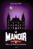 livre le manoir -  - saison 1 tome 2 : cléa et la porte des fantômes