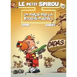 livre le petit spirou - tome 19 - on parle pas la bouche pleine !