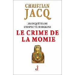 livre les enquêtes de l'inspecteur higgins tome 1 - le crime de la momie