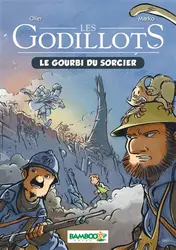 livre les godillots tome 1 : le gourbi du sorcier