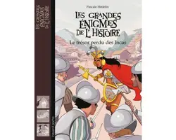 livre les grandes énigmes de l'histoire : le trésor des incas