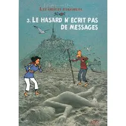 livre les indices-pensables tome 3 - le hasard n'écrit pas de messages (nouvelle édition)