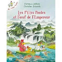 livre les p'tites poules - tome 17 les p'tites poules et l'oeuf de l'empereur