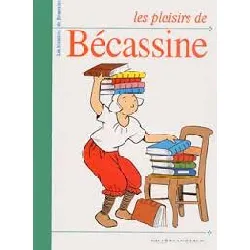 livre les plaisirs de bécassine