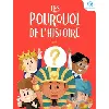 livre les pourquoi de l'histoire - tome 1